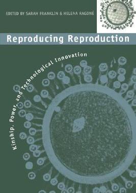 【预售】Reproducing Reproduction: Kinship, Power, and