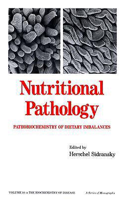 【预售】Nutritional Pathology: Pathobiochemistry of Dietary