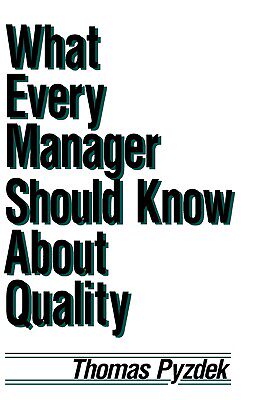【预售】What Every Manager Should Know about Quality
