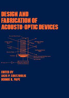 【预售】Design and Fabrication of Acousto-Optic Devices