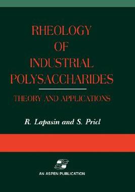 【预售】Rheology of Industrial Polysaccharides: Theory and