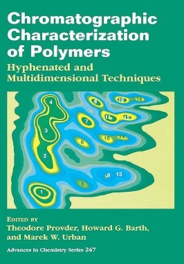 【预售】Chromatographic Characterization of Polymers: