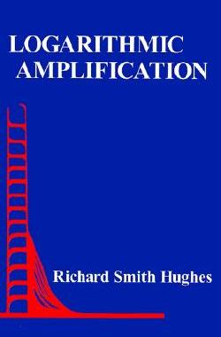 【预售】Logarithmic Amplification: With Application to Radar