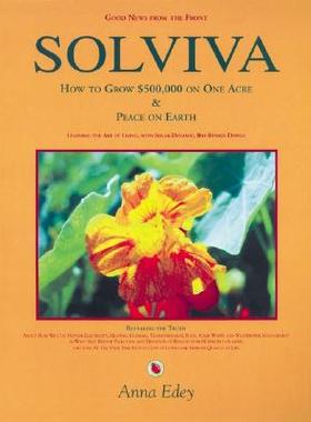 【预售】Solviva: How to Grow $500,000 on One Acre and Peace