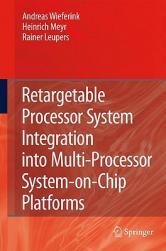 【预售】Retargetable Processor System Integration Into