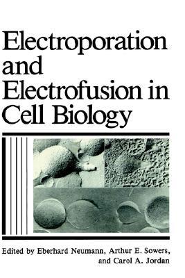 【预售】Electroporation and Electrofusion in Cell Biology