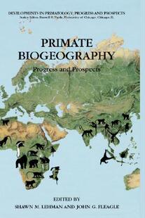 【预售】Primate Biogeography: Progress and Prospects