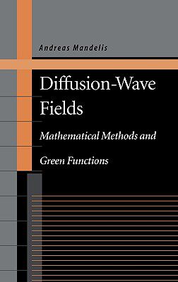 【预售】Diffusion-Wave Fields: Mathematical Methods and