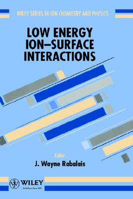 【预售】Low Energy Ion-Surface Interactions