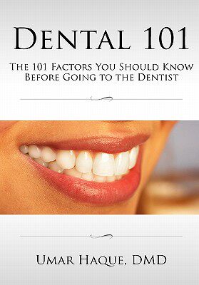 【预售】Dental 101: The 101 Factors You Should Know Before