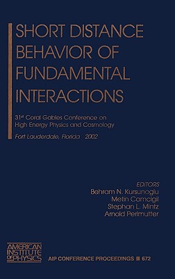 【预售】Short Distance Behavior of Fundamental Interactions: