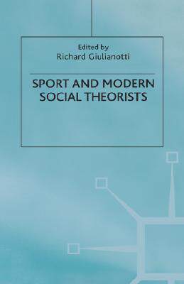 【预售】Sport and Modern Social Theorists: Theorizing Homo