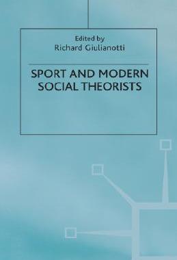 【预售】Sport and Modern Social Theorists: Theorizing Homo
