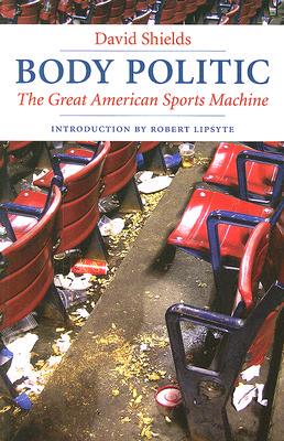 【预售】Body Politic: The Great American Sports Machine
