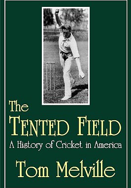 【预售】The Tented Field: A History of Cricket in America