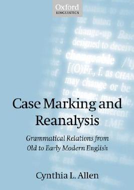 【预售】Case Marking and Reanalysis: Grammatical Relations