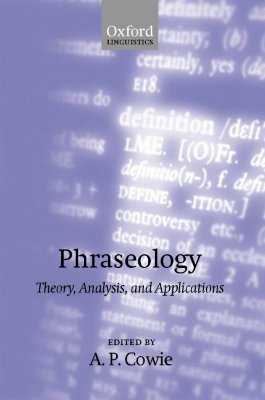 【预售】Phraseology: Theory, Analysis, and Applications