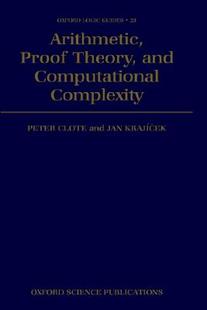 【预售】Arithmetic, Proof Theory, and Computational