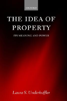 【预售】The Idea of Property: Its Meaning and Power