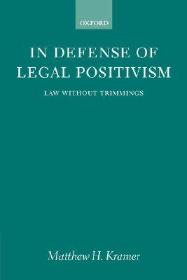 【预售】In Defense of Legal Positivism: Law Without