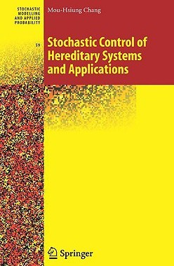 【预售】Stochastic Control of Hereditary Systems and