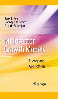 【预售】Multisector Growth Models: Theory and Application