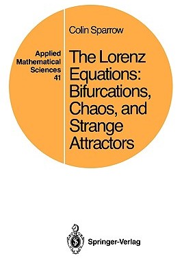 【预售】The Lorenz Equations: Bifurcations, Chaos, and