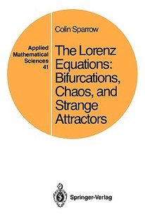 Lorenz The Equations Bifurcations and Chaos 预售