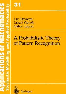 【预售】A Probabilistic Theory of Pattern Recognition
