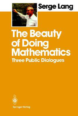 【预售】The Beauty of Doing Mathematics: Three Public