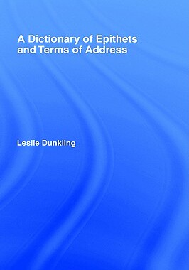 【预售】A Dictionary of Epithets and Terms of Address