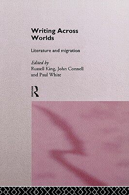 【预售】Writing Across Worlds: Literature and Migration