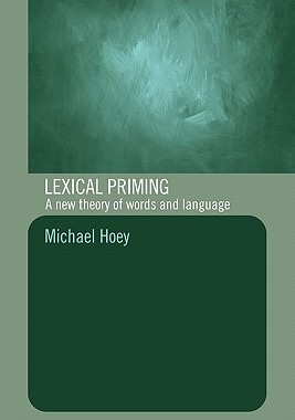 【预售】Lexical Priming: A New Theory of Words and Language