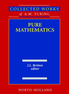 【预售】Collected Works of A.M. Turing Pure Mathematics