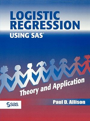 【预售】Logistic Regression Using The Sas System: Theory And