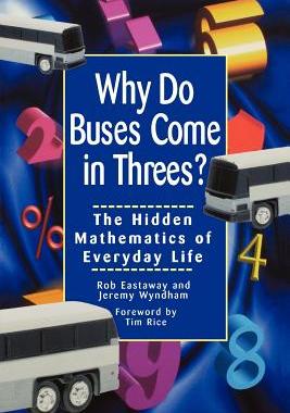 【预售】Why Do Buses Come In Threes?: The Hidden Mathematics