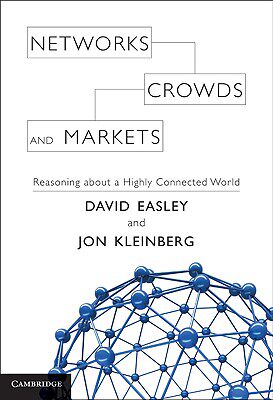 现货 Networks, Crowds, and Markets: Reasoning about a
