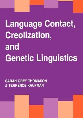 【预售】Language Contact, Creolization, and Genetic