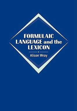 【预售】Formulaic Language and the Lexicon