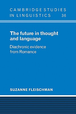 【预售】The Future in Thought and Language: Diachronic