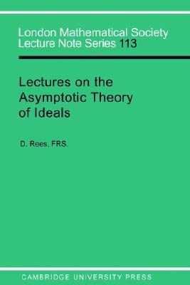 【预售】Lectures on the Asymptotic Theory of Ideals