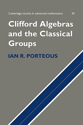 【预售】Clifford Algebras and the Classical Groups