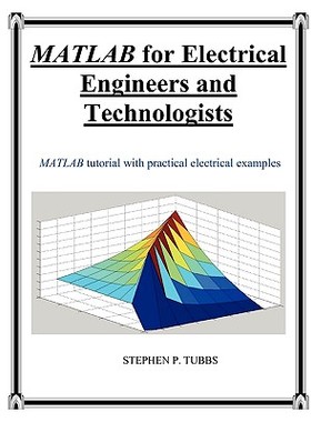 【预售】MATLAB for Electrical Engineers and Technologists