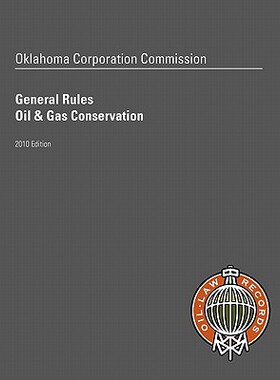【预售】Oklahoma Corporation Commission General Rules, Oil