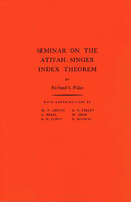 【预售】Seminar on the Atiyah-Singer Index Theorem