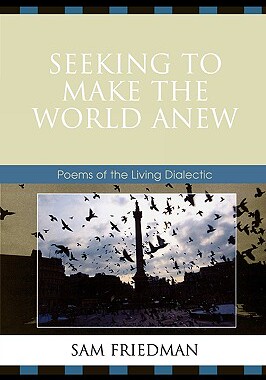 【预售】Seeking to Make the World Anew: Poems of the Living