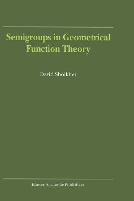 【预售】Semigroups in Geometrical Function Theory