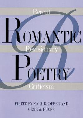 【预售】Romantic Poetry: Recent Revisionary Criticism