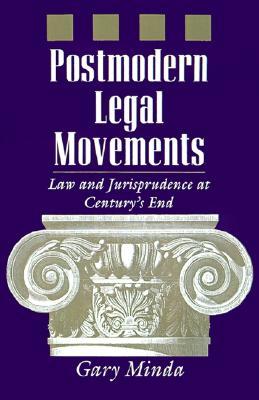 【预售】Postmodern Legal Movements: Law and Jurisprudence at