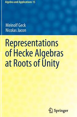 【预售】Representations of Hecke Algebras at Roots of Unity